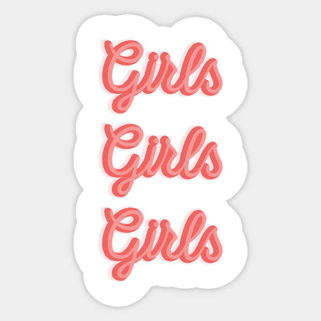 Girls Girls Girls Sticker by TheNativeState